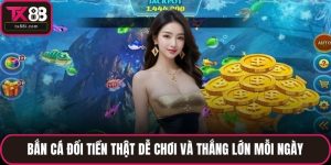 Bắn cá đổi tiền thật