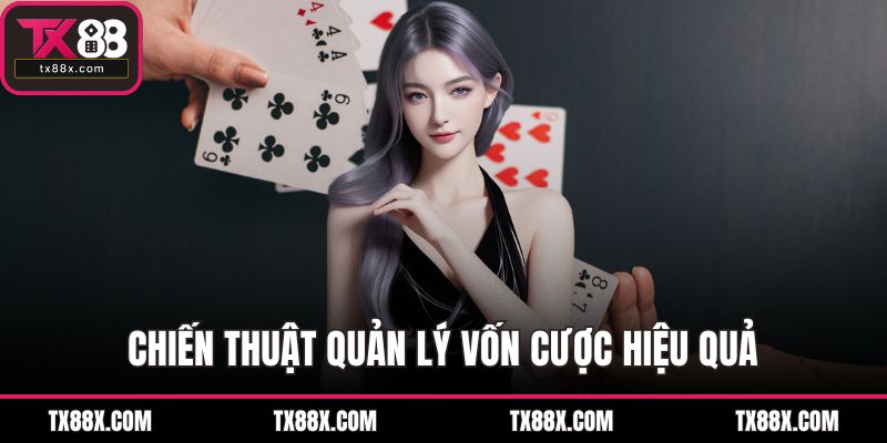 Chiến thuật quản lý vốn cược hiệu quả