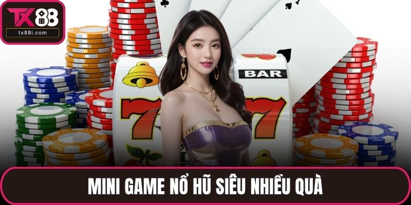 Mini game nổ hũ siêu nhiều quà