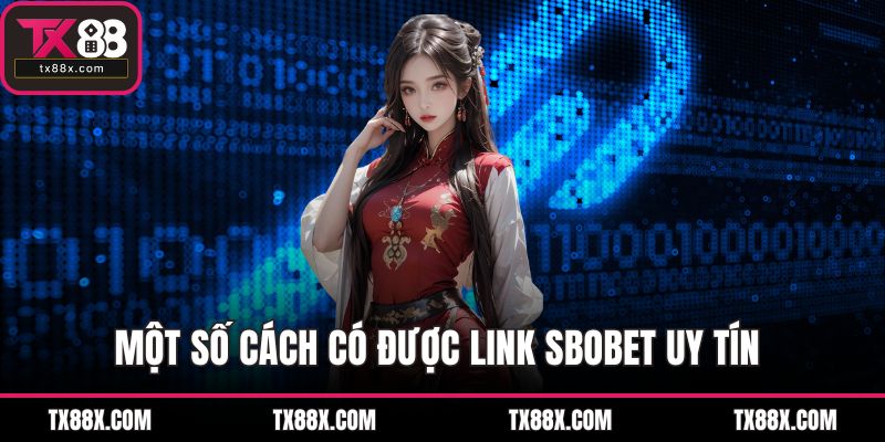 Một số cách có được link sbobet uy tín