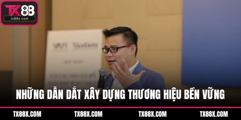 Những dẫn dắt xây dựng thương hiệu bền vững