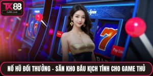 Nổ hũ đổi thưởng