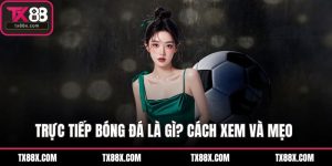 Trực tiếp bóng đá